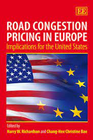 Road Congestion Princing in Europe , Harry W.Richardson, Road Congestion Princing in Europe by Harry W.Richardson