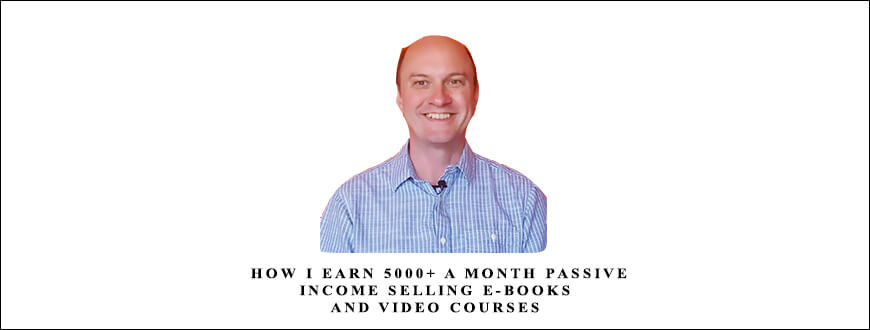 Rob-Cubbon-How-I-Earn-5000-a-Month-Passive-Income-Selling-E-books-and-Video-Courses.jpg