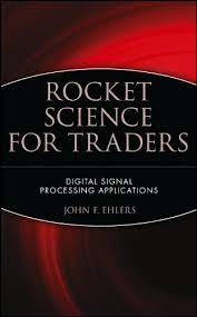 Rocket Science for Traders by John Ehlers