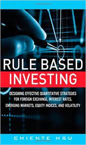 Rule Based Investing by Chiente Hsu