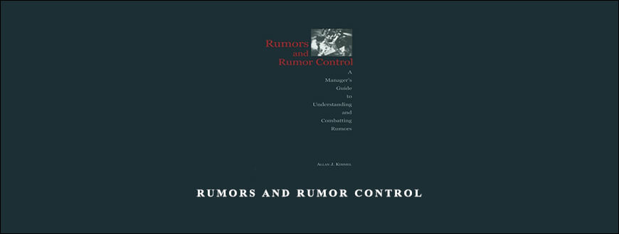 Rumors and Rumor Control by Allan J.Kimmel