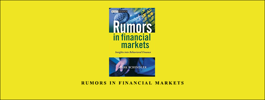 Rumors-in-Financial-Markets-by-Mark-Schindler