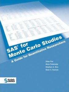 SAS for Monte Carlo Studies , Xitao Fan, SAS for Monte Carlo Studies by Xitao Fan