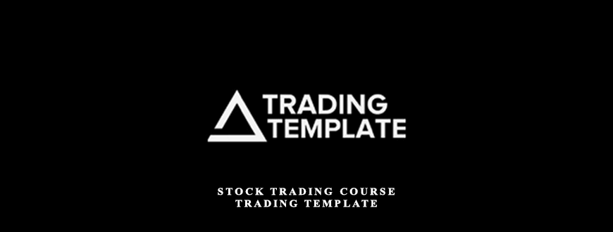 STOCK TRADING COURSE - Trading Template