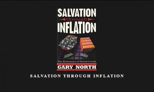 Salvation Through Inflation by Gary North