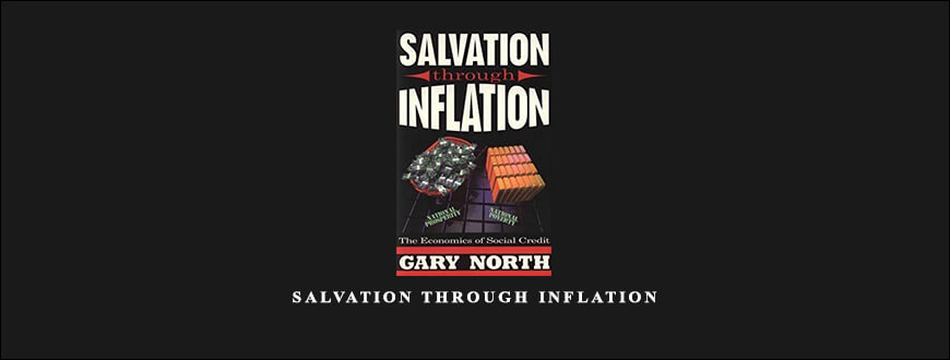 Salvation Through Inflation by Gary North