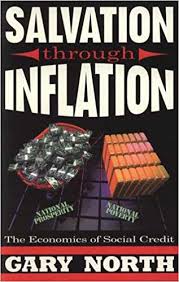 Salvation Through Inflation, Gary North, Salvation Through Inflation by Gary North