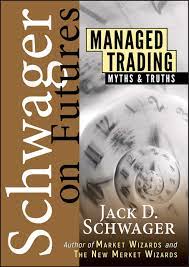 Schwager on Futures. Managed Trading by Jack Schwager