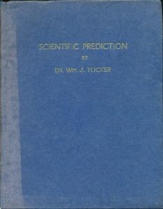 Scientific Prediction , William J.Tuker, Scientific Prediction by William J.Tuker