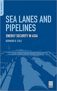 Sea Lanes and Pipelines , Bernard D.Cole, Sea Lanes and Pipelines by Bernard D.Cole