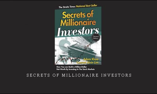 Secrets of Millionaire Investors by A.Khoo