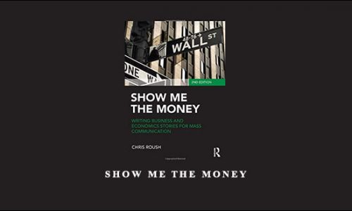 Show me the Money by Chris Roush