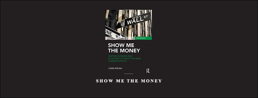 Show me the Money by Chris Roush