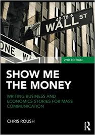 Show me the Money ,Chris Roush, Show me the Money by Chris Roush