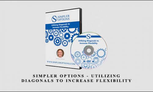 Simpler Options – Utilizing Diagonals to Increase Flexibility