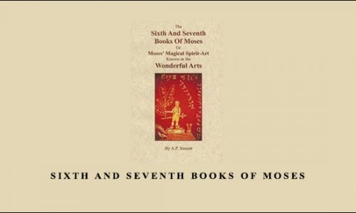 Sixth and Seventh Books of Moses by A.P.Sinnett