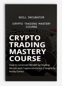 Skill Incubator ,Crypto Trading Mastery Course, Skill Incubator - Crypto Trading Mastery Course