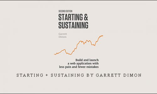 Starting + Sustaining by Garrett Dimon