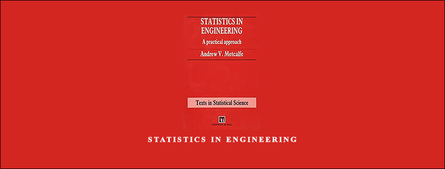 Statistics In Engineering by Andrew V.Metcalfe