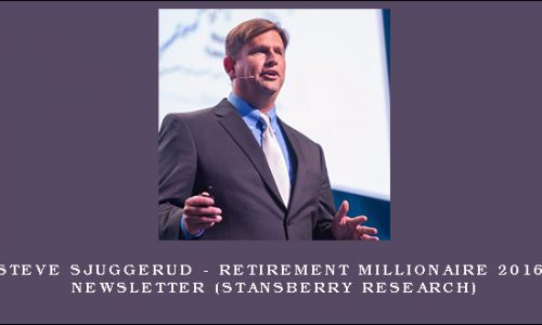 Steve Sjuggerud – Retirement Millionaire 2016 Newsletter (Stansberry Research)