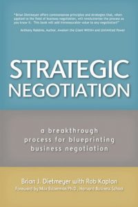 Strategic Negotiation , Brian J.Dietmeyer, Strategic Negotiation by Brian J.Dietmeyer