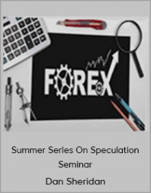 Summer Series On Speculation Seminar, Dan Sheridan, Summer Series On Speculation Seminar by Dan Sheridan