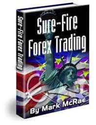 Sure Fire Forex Trading by Mark McRae