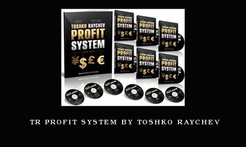 TR Profit System by Toshko Raychev