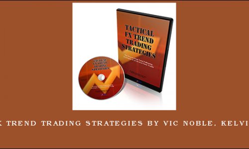 Tactical FX Trend Trading Strategies by Vic Noble, Kelvin Thornley