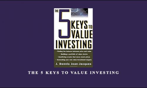 The 5 keys to Value Investing by J.Dennis Jean-Jaques