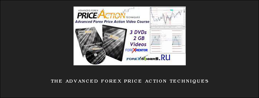 The Advanced Forex Price Action Techniques