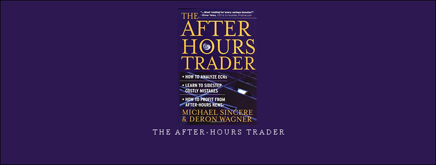 The After-Hours Trader by Michael Sincere