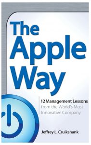 The Apple Way , Jeffrey L.Cruikshank, The Apple Way by Jeffrey L.Cruikshank