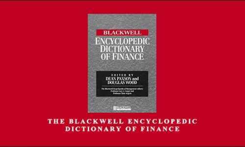 The Blackwell Encyclopedic Dictionary of Finance by Dean Paxson