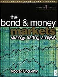 The Bond and Money Markets by Moorad Choudhry