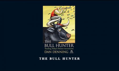 The Bull Hunter by Dan Denning