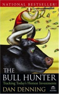 The Bull Hunter, Dan Denning, The Bull Hunter by Dan Denning