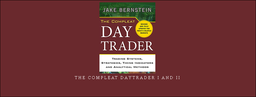 The Compleat DayTrader I and II by Jack Bernstein