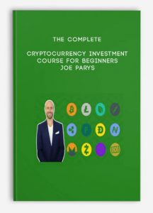 The Complete Cryptocurrency Investment Course For Beginners,Joe Parys, The Complete Cryptocurrency Investment Course For Beginners by Joe Parys