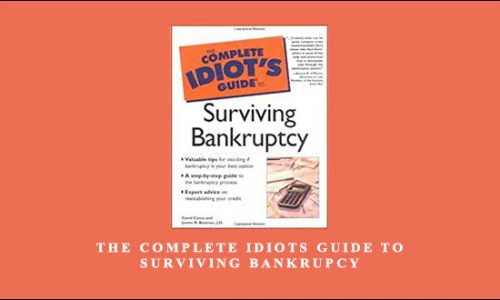 The Complete Idiots Guide to Surviving Bankrupcy by Carol Costa