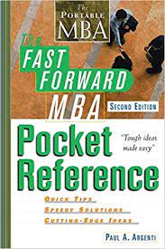 The Fast Forward MBA Pocket Reference (2nd Ed.) by Paul A.Argenti