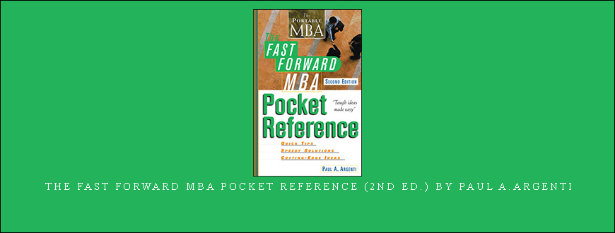 The Fast Forward MBA Pocket Reference (2nd Ed.) by Paul A