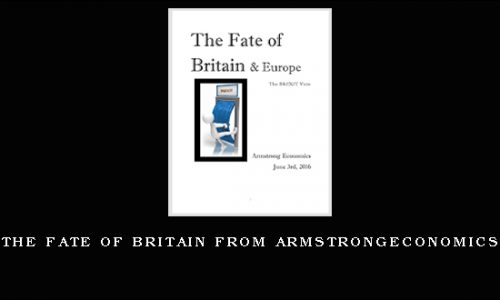 The Fate of Britain from Armstrongeconomics