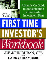 The First Time Investors Workbook by Joe Jonh Duran