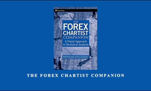 The Forex Chartist Companion by Michael Duane Archer