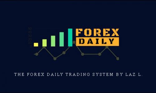 The Forex Daily Trading System by Laz L.