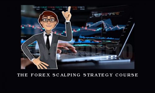 The Forex scalping strategy course