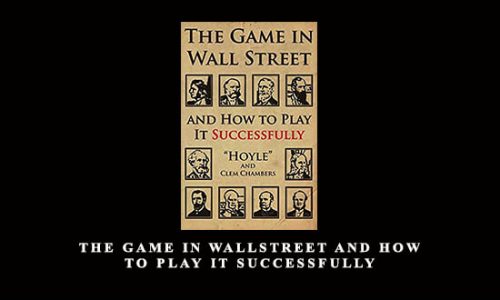 The Game In WallStreet and How to Play it Successfully by Hoyle