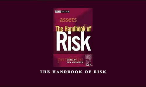 The Handbook of Risk by Ben Warwick