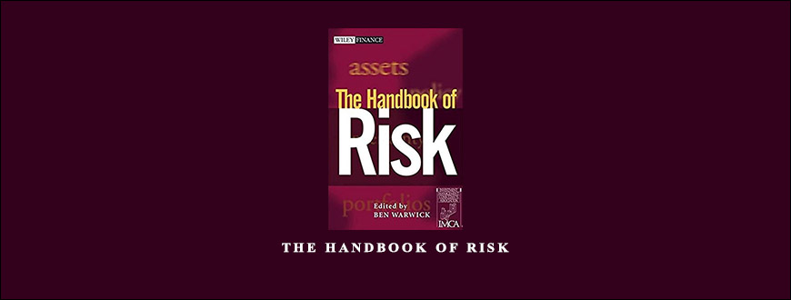 The Handbook of Risk by Ben Warwick